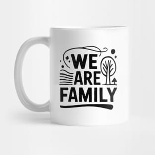 We Are Family Mug